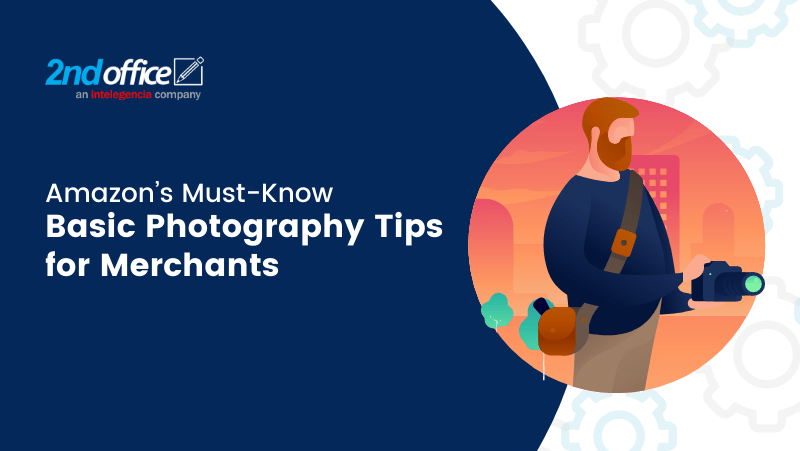 Basic Photography Tips for Merchants -2ndoffice